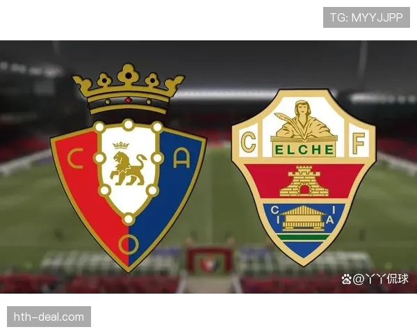 埃尔切进攻火力持续升级，联赛连胜势头引关注